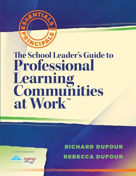 Produktbild: The School Leader's Guide to Professional Learning Communities at Work TM