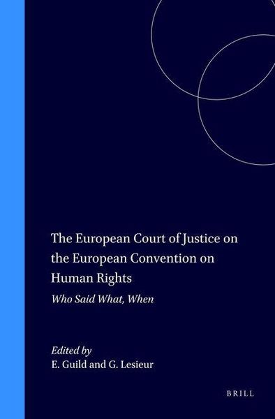 Produktbild: The European Court of Justice on the European Convention on Human Rights:Who Said What, When