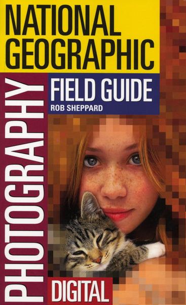 Produktbild: National Geographic Photography Field Guide: Digital
