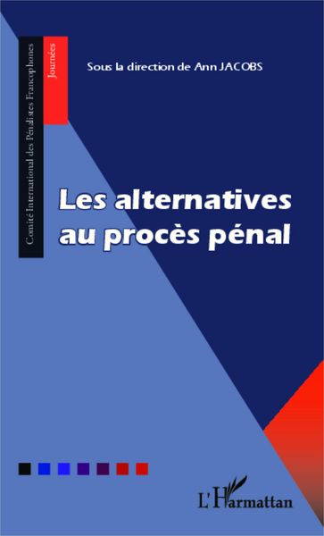 Produktbild: Les alternatives au proc&egrave;s p&eacute;nal