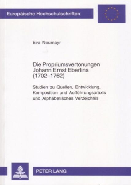 Produktbild: Die Propriumsvertonungen Johann Ernst Eberlins (1702-1762)