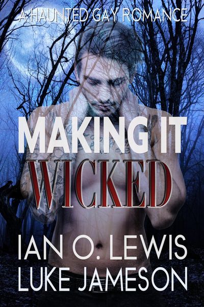 Produktbild: Making It Wicked (The Making It Series, #8)