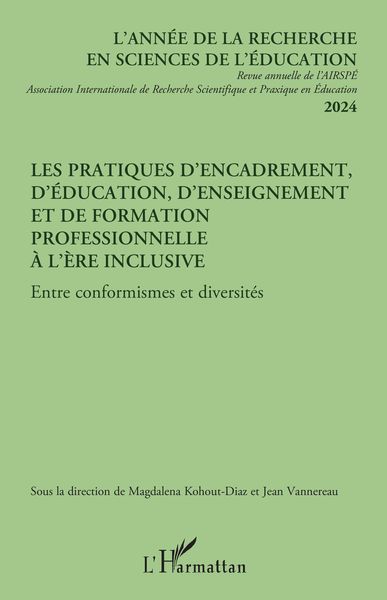 Les pratiques d'encadrement; d'éducation; d'enseignement et de formation professionnelle à l'ère inclusive, Taschenbuch von Vannereau Jean, Harmattan,