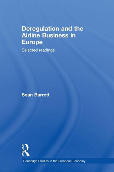Produktbild: Deregulation and the Airline Business in Europe