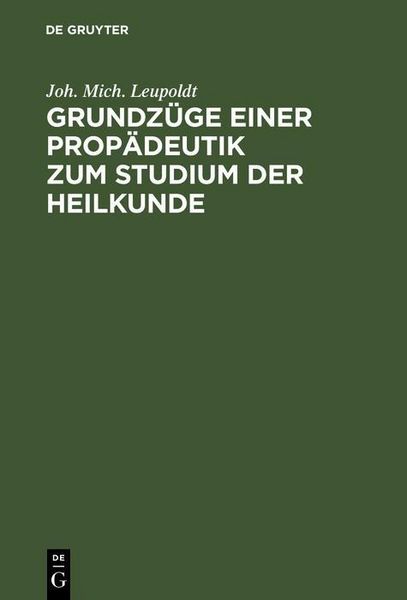Produktbild: Grundz&uuml;ge einer Prop&auml;deutik zum Studium der Heilkunde