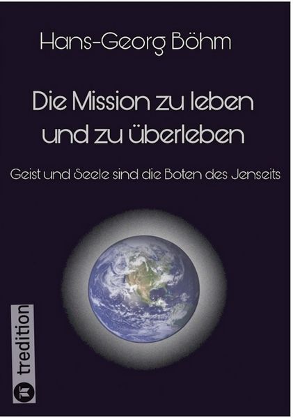 Produktbild: Die Mission zu leben und zu &uuml;berleben