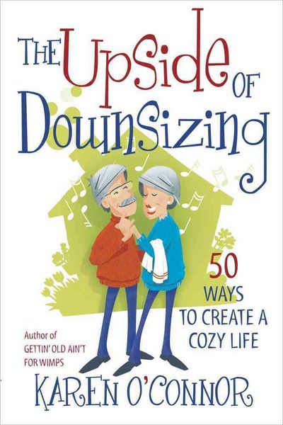 Produktbild: The Upside of Downsizing: 50 Ways to Create a Cozy Life