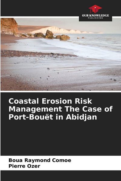 Produktbild: Coastal Erosion Risk Management The Case of Port-Bou&euml;t in Abidjan