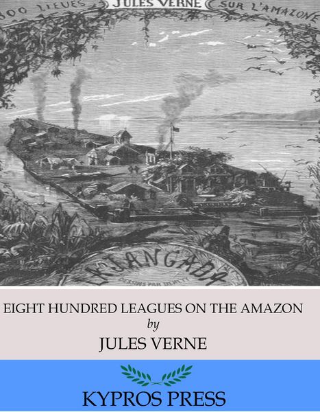 Produktbild: Eight Hundred Leagues on the Amazon