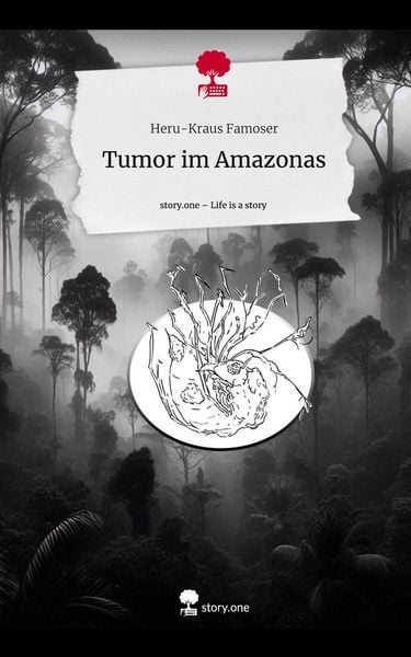 Produktbild: Tumor im Amazonas. Life is a Story - story.one