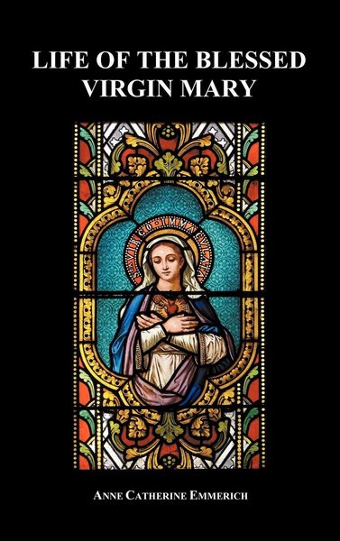 Produktbild: Life of the Blessed Virgin Mary (Hardback)