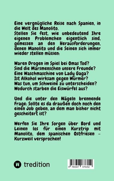 Produktbild: Manolito der spanische Ostfriese, Geheimwaffe gegen den Blues! Eine erholsame Pause mit neuen und klassischen Schmunzlern bei zum Teil gut getarnter Komik. Letzte &Ouml;lung f&uuml;r eingerostete Lachmuskeln!