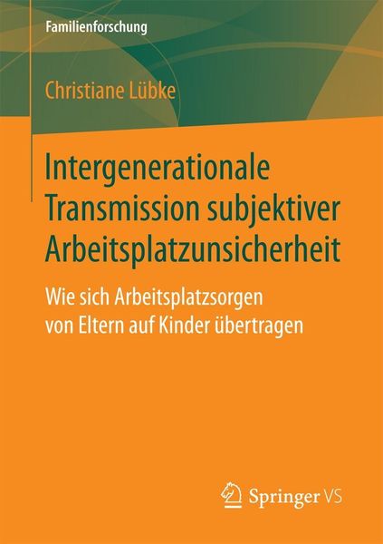 Produktbild: Intergenerationale Transmission subjektiver Arbeitsplatzunsicherheit