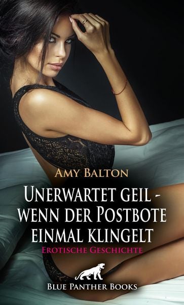Produktbild: Unerwartet geil - wenn der Postbote einmal klingelt | Erotische Geschichte