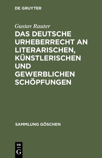 Produktbild: Das deutsche Urheberrecht an literarischen, k&uuml;nstlerischen und gewerblichen Sch&ouml;pfungen
