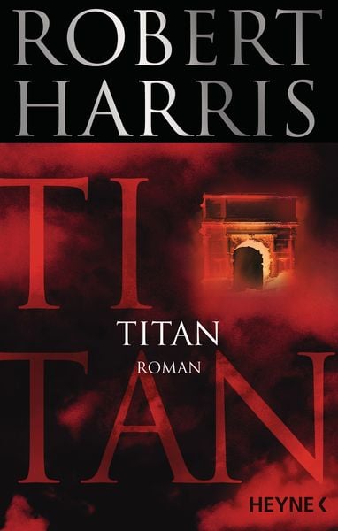 Titan, Taschenbuch von Robert Harris, Heyne, 9783453419360