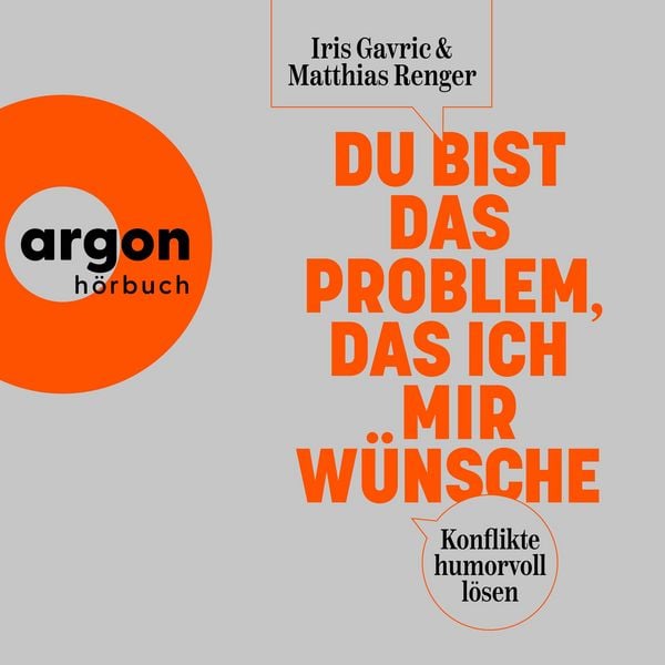Du bist das Problem, das ich mir wünsche - Iris Gavric , Matthias Renger, Audio, 9783732483686