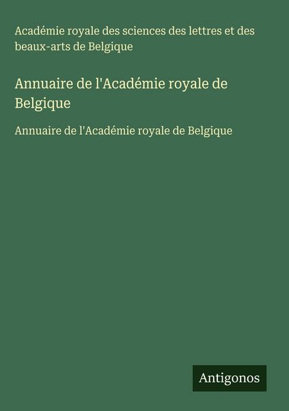 Produktbild: Annuaire de l'Acad&eacute;mie royale de Belgique