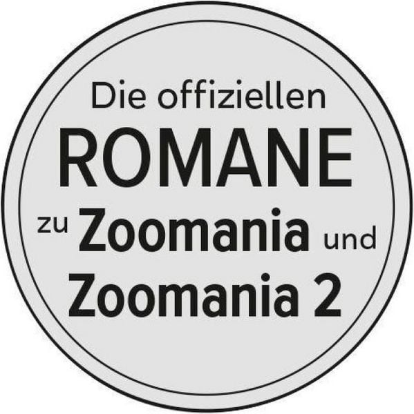 Produktbild: Disney Zoomania - Die offiziellen Romane zu Zoomania und Zoomania 2