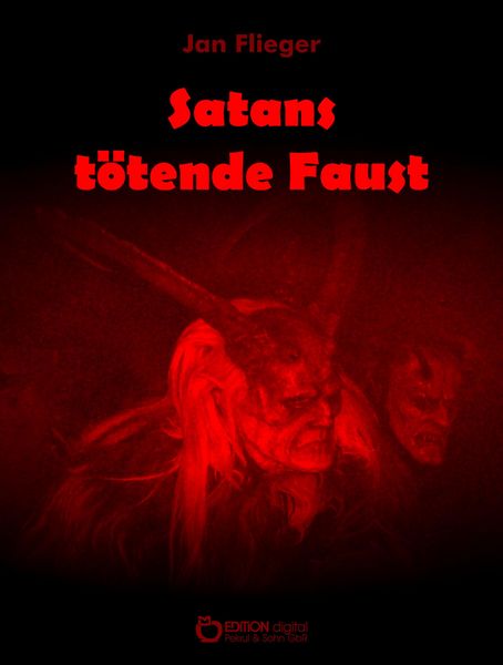 Produktbild: Satans t&ouml;tende Faust