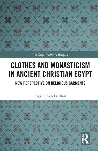 Produktbild: Clothes and Monasticism in Ancient Christian Egypt