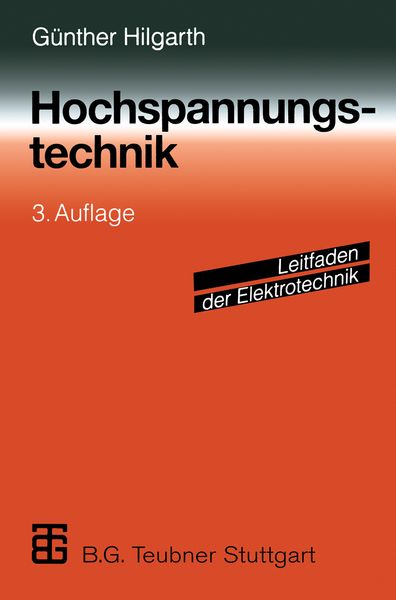 Hochspannungstechnik, Taschenbuch von Günther Hilgarth, Vieweg & Teubner, 9783322867896