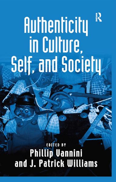Produktbild: Authenticity in Culture, Self, and Society