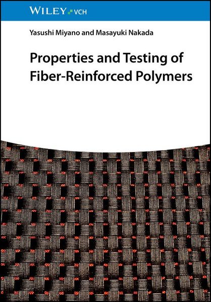 Produktbild: Properties and Testing of Fiber-Reinforced Polymers