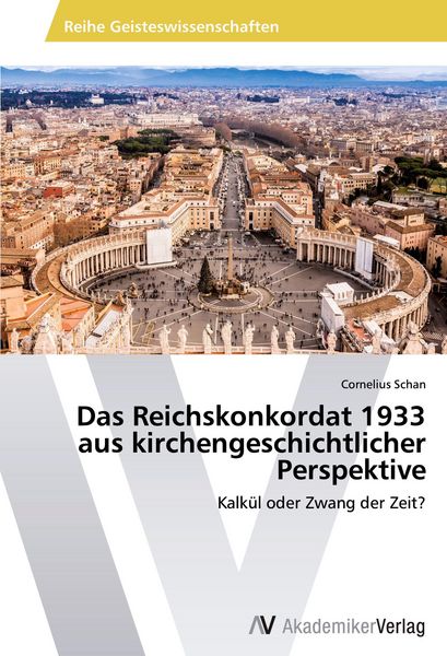 Produktbild: Das Reichskonkordat 1933 aus kirchengeschichtlicher Perspektive