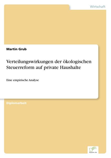 Produktbild: Verteilungswirkungen der &ouml;kologischen Steuerreform auf private Haushalte