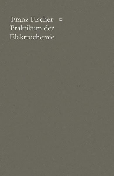 Produktbild: Praktikum der Elektrochemie