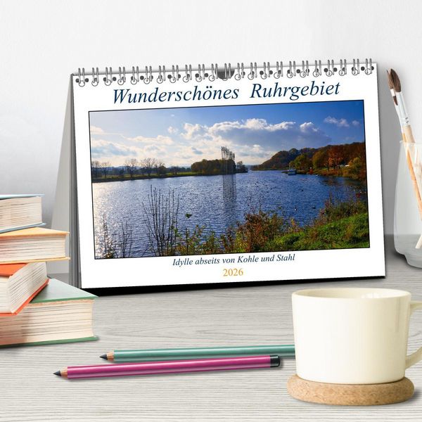 Produktbild: Wundersch&ouml;nes Ruhrgebiet - Abseits von Kohle und Stahl (Tischkalender 2026 DIN A5 quer), CALVENDO Monatskalender
