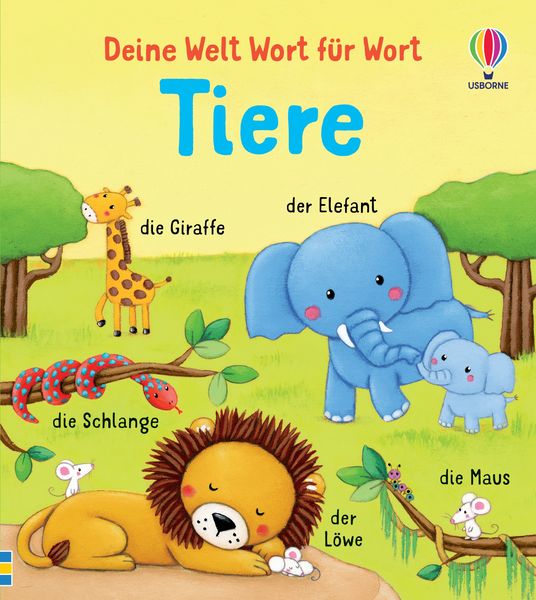 Deine Welt Wort für Wort: Tiere, Gebundene Ausgabe von Felicity Brooks, Usborne, 978-1-03-570043-1
