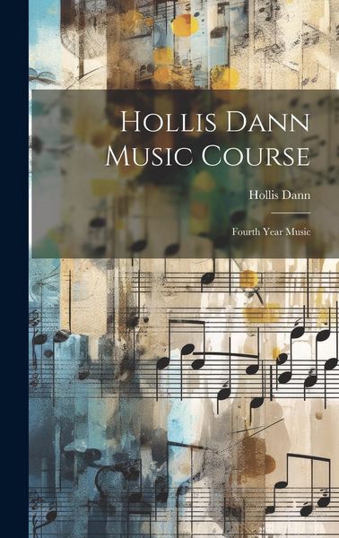 Produktbild: Hollis Dann Music Course: Fourth Year Music