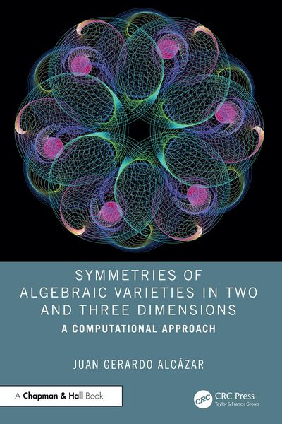Produktbild: Symmetries of Algebraic Varieties in Two and Three Dimensions