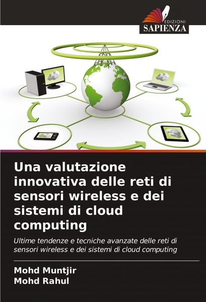 Produktbild: Una valutazione innovativa delle reti di sensori wireless e dei sistemi di cloud computing