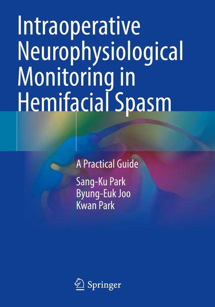 Produktbild: Intraoperative Neurophysiological Monitoring in Hemifacial Spasm