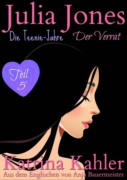Produktbild: Julia Jones - Die Teenie-Jahre Teil 5: Der Verrat