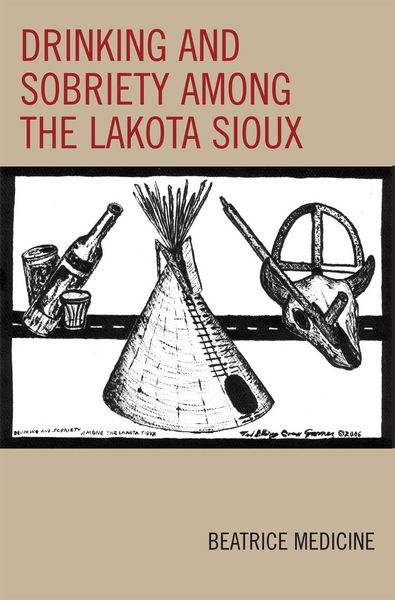 Produktbild: Drinking and Sobriety among the Lakota Sioux
