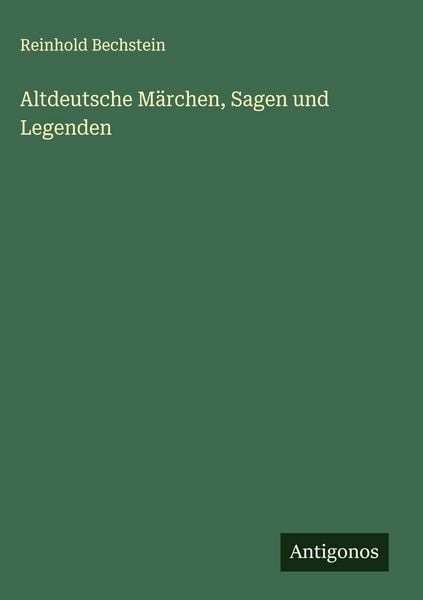Produktbild: Altdeutsche M&auml;rchen, Sagen und Legenden