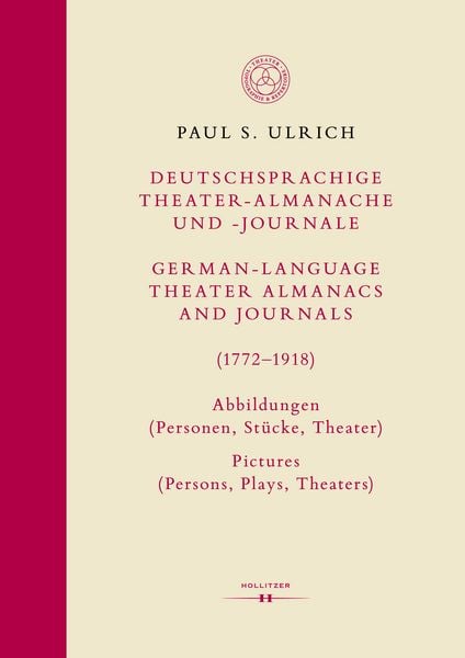 Produktbild: Deutschsprachige Theater-Almanache und -Journale: Abbildungen (Personen, St&uuml;cke, Theater) / German-language Theater Almanacs and Journals: Pictures (Persons, Plays, Theaters) (1772&ndash;1918)