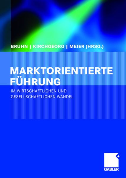 Produktbild: Marktorientierte F&uuml;hrung im wirtschaftlichen und gesellschaftlichen Wandel