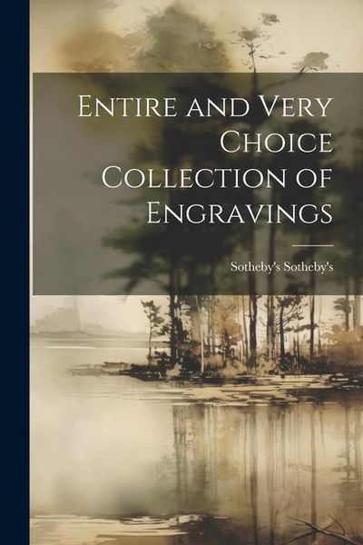 Produktbild: Entire and Very Choice Collection of Engravings