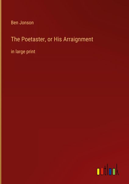 Produktbild: The Poetaster, or His Arraignment