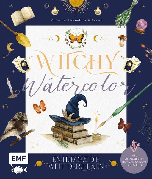 Witchy Watercolor, Gebundene Ausgabe von Victoria Florentina Wissmann, Edition Michael Fischer / EMF Verlag, 978-3-7459-2413-8
