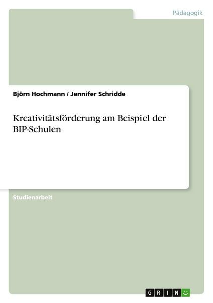 Produktbild: Kreativit&auml;tsf&ouml;rderung am Beispiel der BIP-Schulen