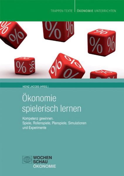 Ökonomie spielerisch lernen, Set von Heinz Jacobs, Wochenschau, 9783899745528