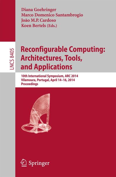 Produktbild: Reconfigurable Computing: Architectures, Tools, and Applications