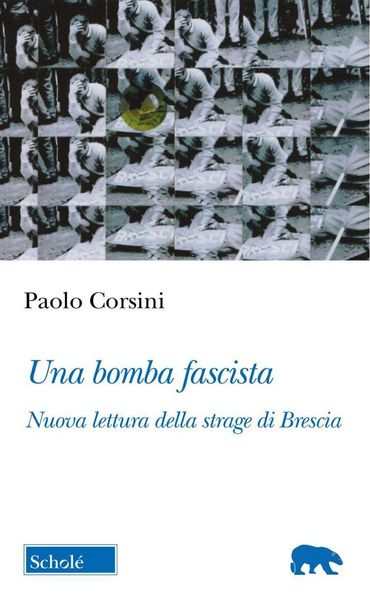 Produktbild: Una bomba fascista. Nuova lettura della strage di Brescia