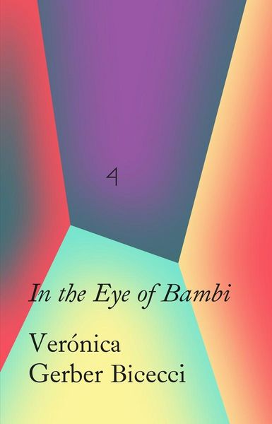 Produktbild: Ver&oacute;nica Gerber Bicecci: In the Eye of Bambi